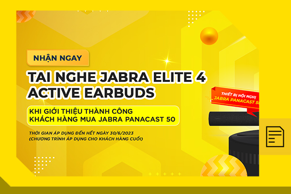TẶNG NGAY JABRA ELITE 4 ACTIVE KHI BÁN THÀNH CÔNG JABRA PANACAST 50
