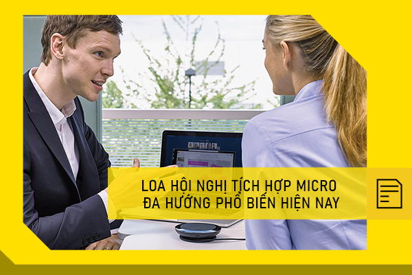 Loa hội nghị tích hợp micro đa hướng phổ biến hiện nay